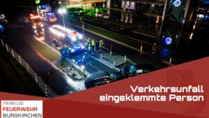 Mehr über den Artikel erfahren Verkehrsunfall eingeklemmte Person
