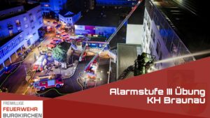 Mehr über den Artikel erfahren Alarmstufe III Übung KH Braunau