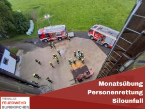 Mehr über den Artikel erfahren Monatsübung Personenrettung Silounfall