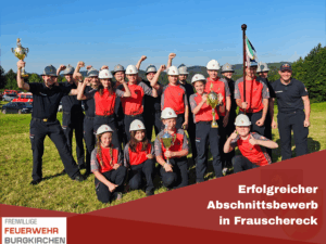 Mehr über den Artikel erfahren Erfolgreicher Abschnittsbewerb in Frauschereck