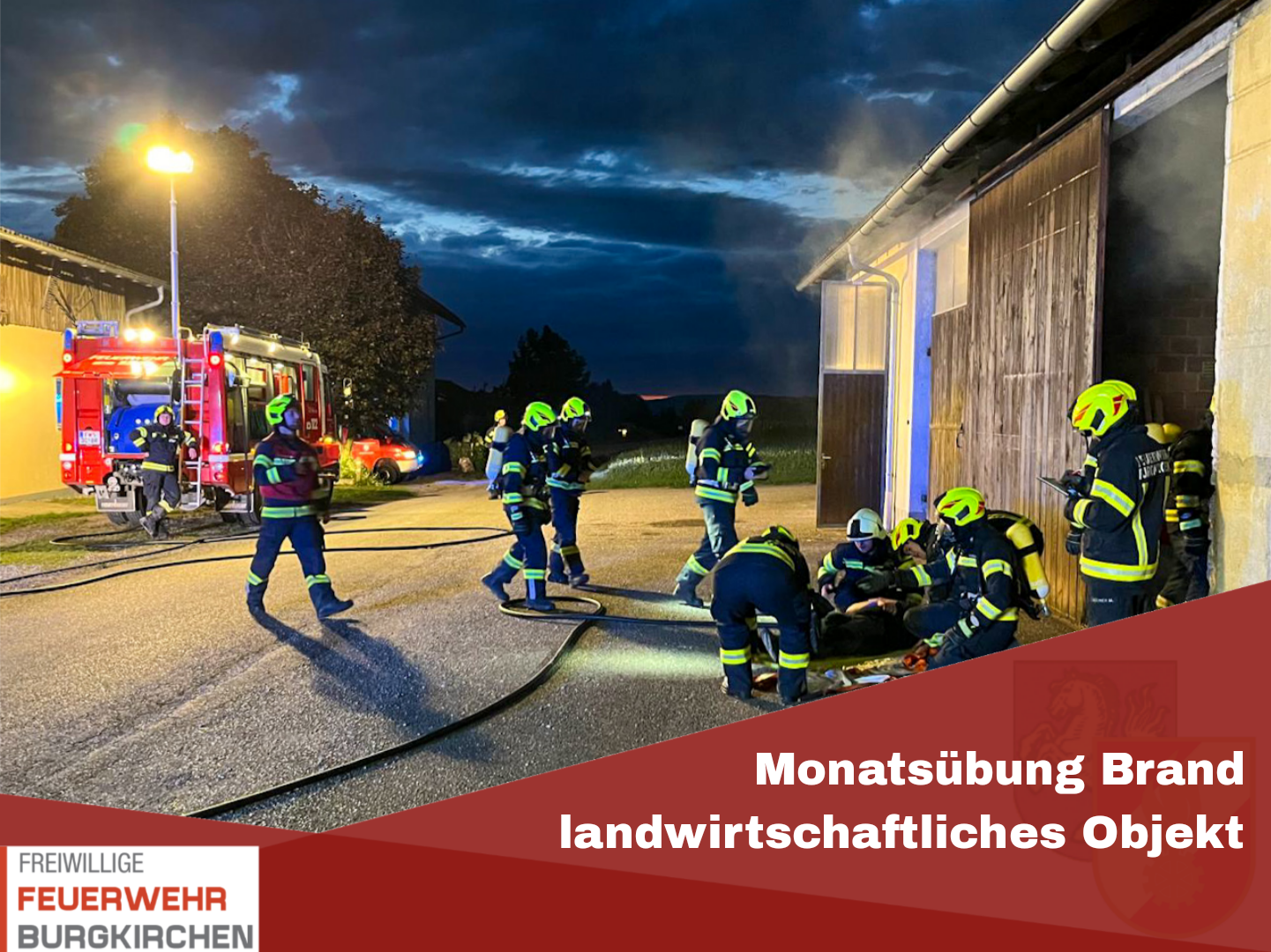 Du betrachtest gerade Monatsübung Brand landwirtschaftliches Objekt
