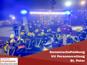 Mehr über den Artikel erfahren Gemeinschaftsübung Verkehrsunfall Personenrettung mit St. Peter