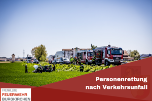 Mehr über den Artikel erfahren Personenrettung nach Verkehrsunfall