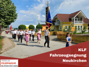 Mehr über den Artikel erfahren KLF Fahrzeugsegnung in Neukirchen